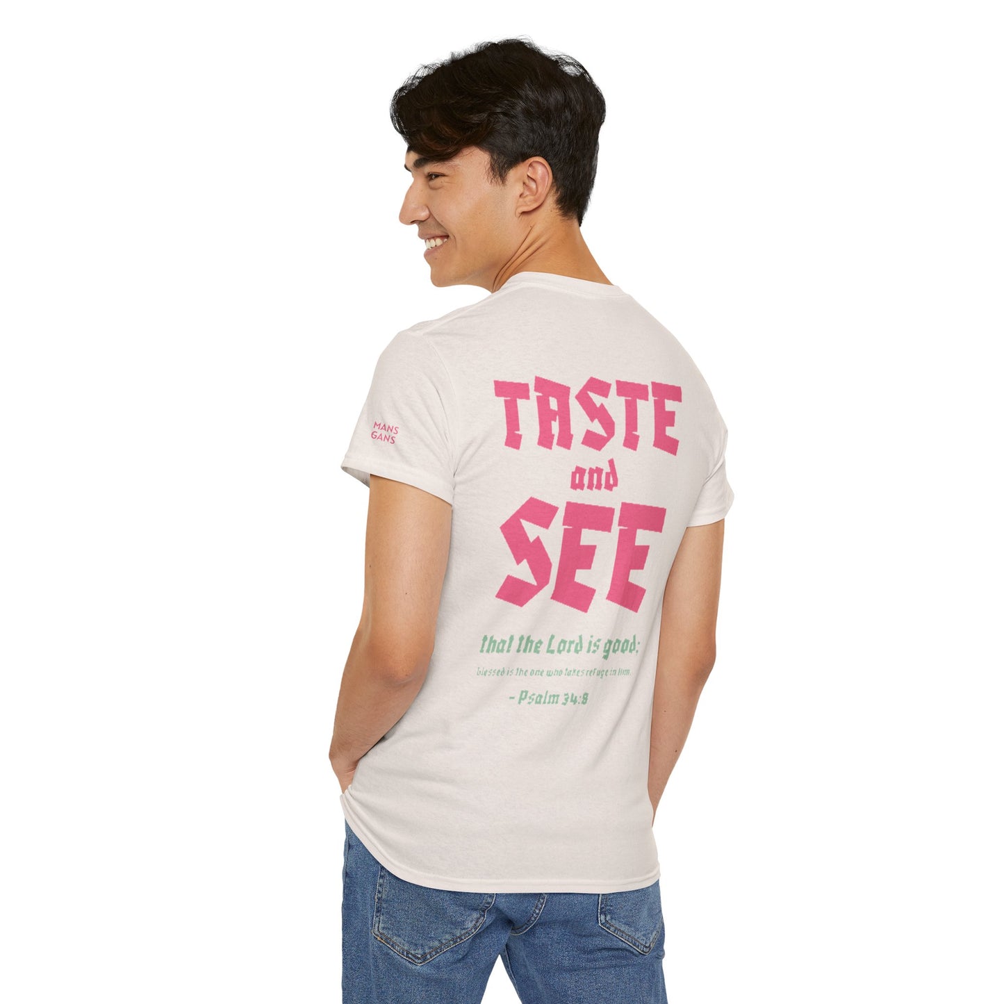 "TASTE AND SEE" 100% COTTON T-SHIRT