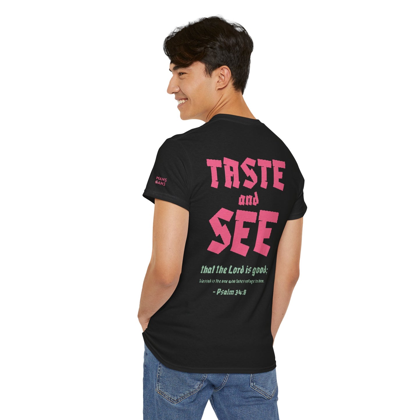 "TASTE AND SEE" 100% COTTON T-SHIRT