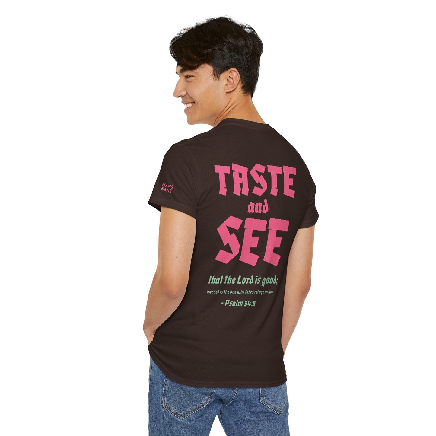 "TASTE AND SEE" 100% COTTON T-SHIRT